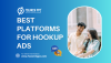 Best platforms for hookup ads.png